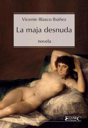 Cover of the book La Maja desnuda by Edmond Rostand