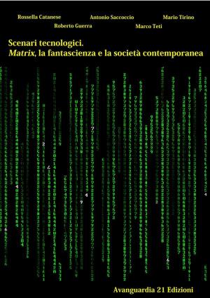 Book cover of Scenari tecnologici. Matrix, la fantascienza e la società contemporanea