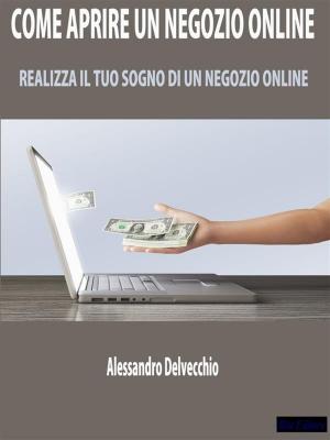 Book cover of Come Aprire un Negozio Online