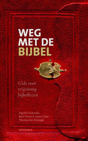 Cover of the book Weg met de Bijbel by A.C. Baantjer