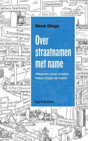 Cover of the book Over straatnamen met name by Renate Dorrestein