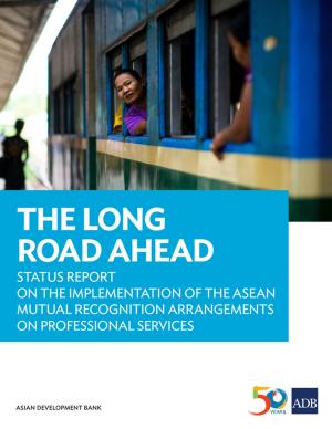 Cover of the book The Long Road Ahead by Sonia Chand Sandhu, Ramola Naik Singru, John Bachmann, Vaideeswaran Sankaran, Pierre Arnoux
