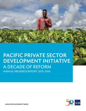 Cover of the book Pacific Private Sector Development Initiative by Asian Development Bank
