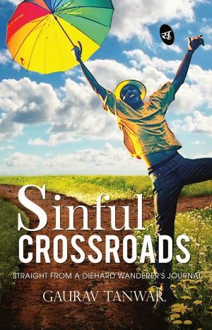 Cover of the book Sinful Crossroads by Dhruv Gajjar