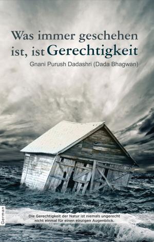 Book cover of Was immer geschehen ist, ist Gerechtigkeit (In German)