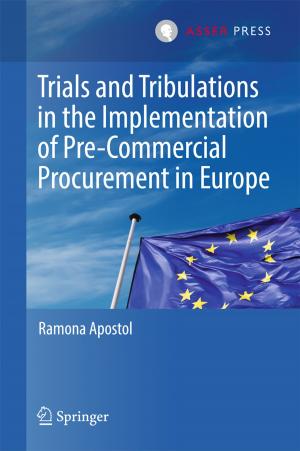 Cover of the book Trials and Tribulations in the Implementation of Pre-Commercial Procurement in Europe by Luca Pantaleo