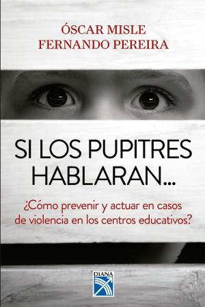 Cover of the book Si los pupitres hablaran by Luca Caioli