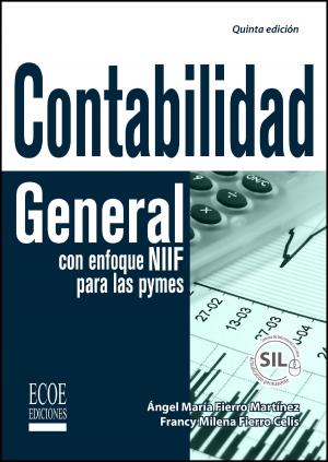 Cover of the book Contabilidad general con enfoque NIIF para las pymes by Carlos Augusto  Rincón Soto, Edmundo alberto  Flórez S