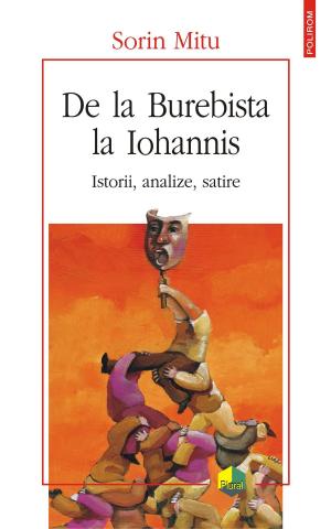 Cover of the book De la Burebista la Iohannis. Istorii, analize, satire by Edgar Rice Burroughs
