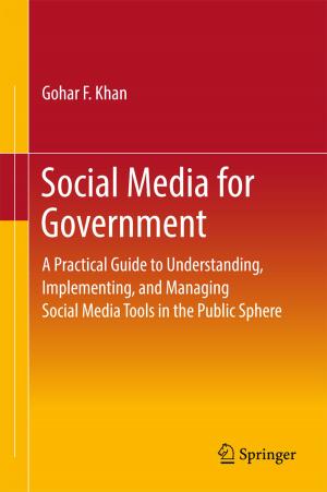 Cover of the book Social Media for Government by Isuri Wijesundera, Malka N. Halgamuge, Thrishantha Nanayakkara, Thas Nirmalathas