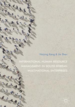 Cover of the book International Human Resource Management in South Korean Multinational Enterprises by 