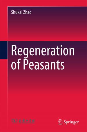 Cover of the book Regeneration of Peasants by Xinzheng Lu, Hong Guan