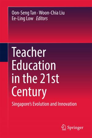Cover of the book Teacher Education in the 21st Century by Jianping Li, Minrong Li, Yanjing Gao, Jianjian Li, Hongwen Su, Maoxing Huang