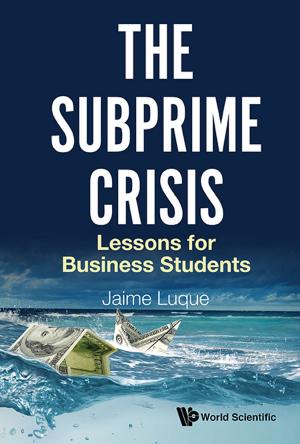 Cover of the book The Subprime Crisis by Qing Liu, Hongjun Wang