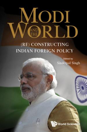 Cover of the book Modi and the World by Jan W Vasbinder, Balázs Gulyás, Jonathan Y H Sim