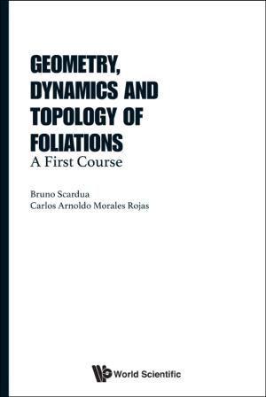 bigCover of the book Geometry, Dynamics and Topology of Foliations by 