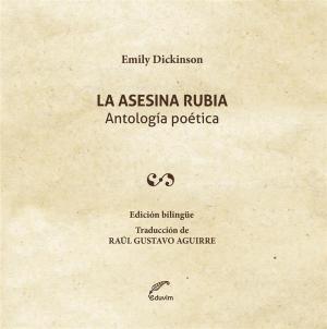 Cover of the book La asesina rubia by Dardo Scavino, Domingo F. Sarmiento