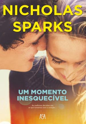 Cover of the book Um Momento Inesquecível by Nicholas Sparks