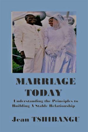 Cover of the book MARRIAGE TODAY by Jean TSHIBANGU
