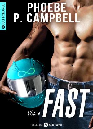 Cover of the book Fast - 4 by Phoebe P. Campbell