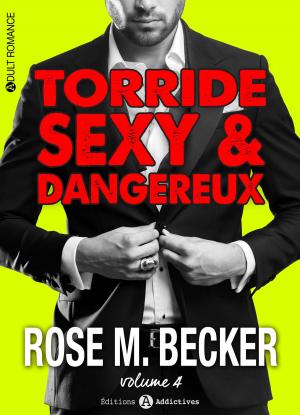 Cover of the book Torride, sexy et dangereux - 4 by Gabriel Simon
