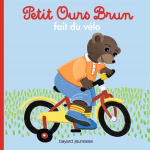 Book cover of Petit Ours Brun fait du vélo