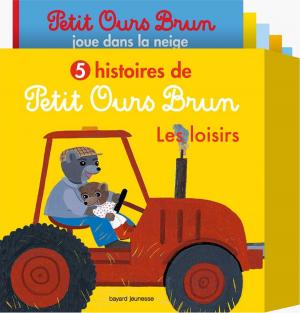Cover of the book 5 histoires de Petit Ours Brun, les loisirs by Charlotte Poussin