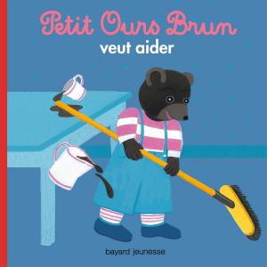 Book cover of Petit Ours Brun veut aider