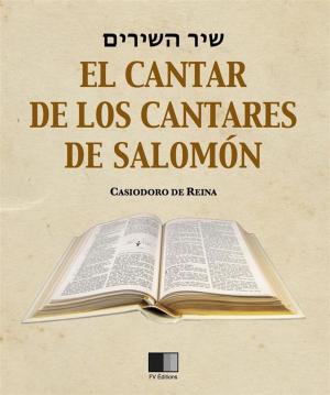 Cover of the book El Cantar de los Cantares de Salomón by Dionys Ordinaire