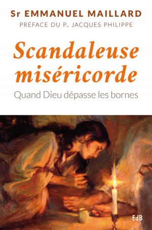 Cover of the book Scandaleuse miséricorde by Odile Haumonté