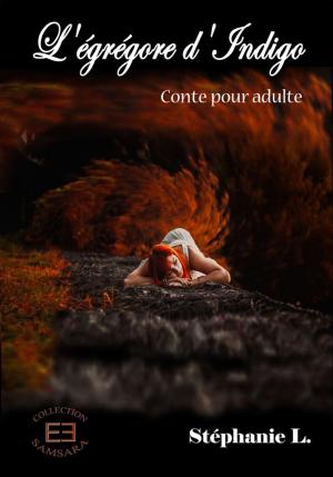 Cover of the book L'égrégore d'Indigo by Stéphanie L.