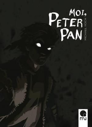 Cover of the book Moi, Peter Pan by L.M. Fry