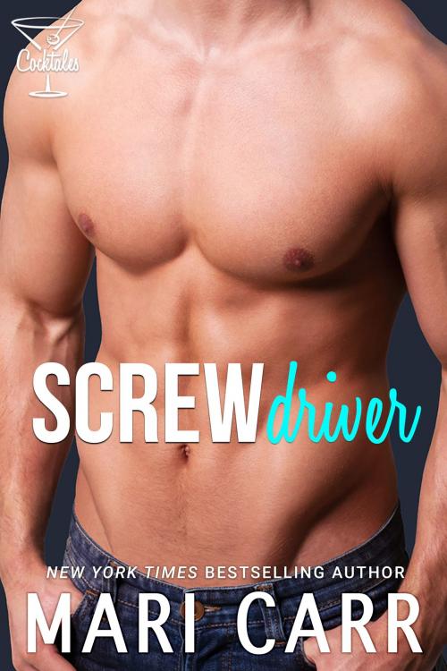 Cover of the book Screwdriver by Mari Carr, Carried Away Publishing