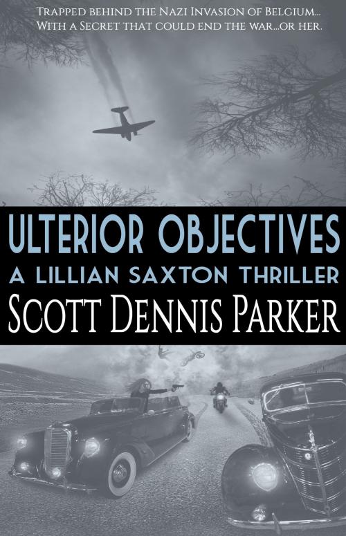 Cover of the book Ulterior Objectives by Scott Dennis Parker, Quadrant Fiction Studio