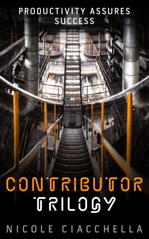 Cover of the book Contributor, the Complete Trilogy by Nicole Ciacchella, Sweenix Rising Books