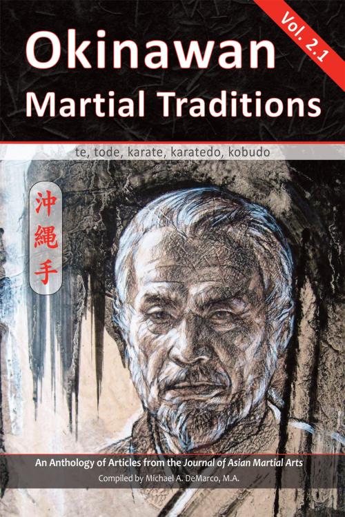 Cover of the book Okinawan Martial Traditions Vol. 2.1 by Mary Bolz, Mario McKenna, Wayne VanHorne, Marvin Labbate, Jim Silvan, Via Media Publishing