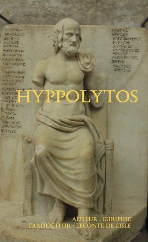 Cover of the book HYPPOLYTOS by Euripide, Traducteur : Leconte de Lisle, er