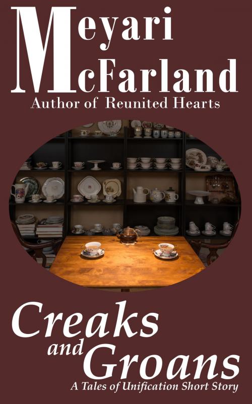 Cover of the book Creaks and Groans by Meyari McFarland, Mary Raichle