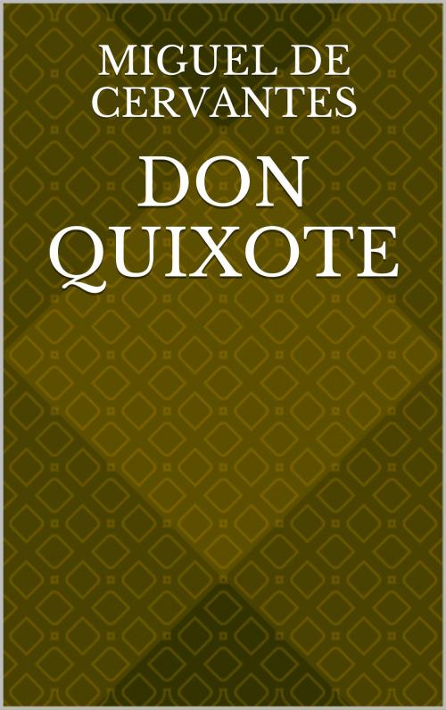 Cover of the book Don Quixote (Volumes 1&2) by Miguel de Cervantes, CP