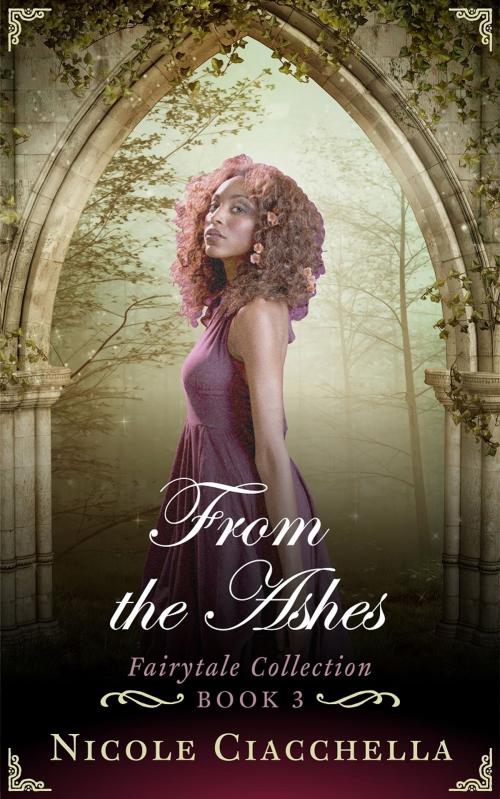 Cover of the book From the Ashes by Nicole Ciacchella, Sweenix Rising Books