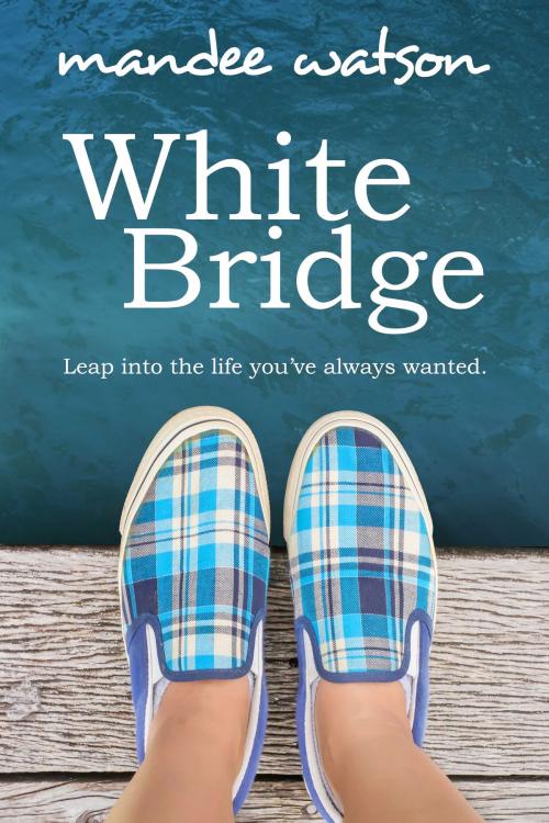 Cover of the book White Bridge: A Sweet, Inspirational Romance by Mandee Watson, Snowdrops Publishing