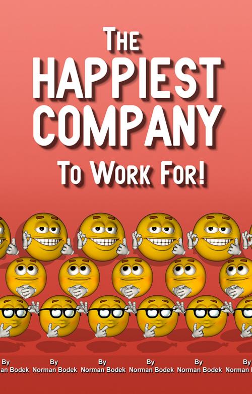 Cover of the book The Happiest Company To Work For by Akio Yamada, PCS Inc