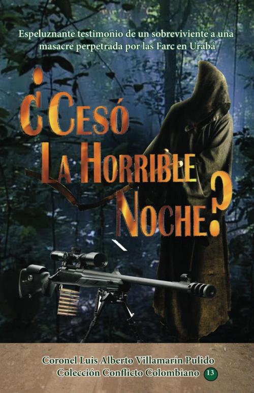 Cover of the book ¿Cesó la Horrible Noche? by Luis Villamarin, Ediciones LAVP