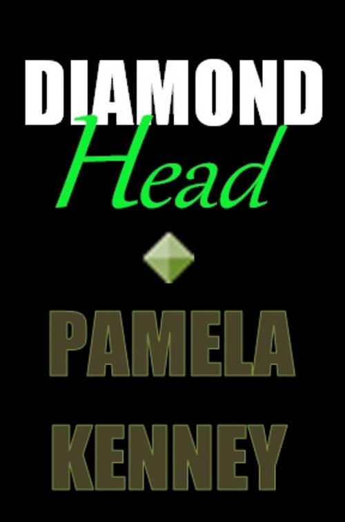 Cover of the book Diamond Head by Pamela Kenney, Pamela Kenney
