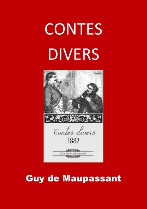 Cover of the book Contes divers 1882 by Guy de Maupassant, JBR