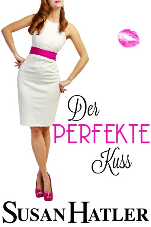 Cover of the book Der perfekte Kuss by Susan Hatler, Hatco Publishing