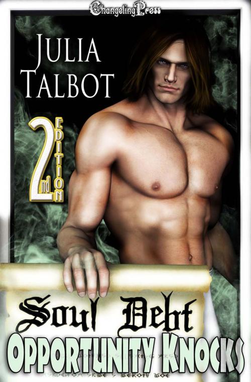 Cover of the book 2nd Edition: Opportunity Knocks by Julia Talbot, Changeling Press LLC