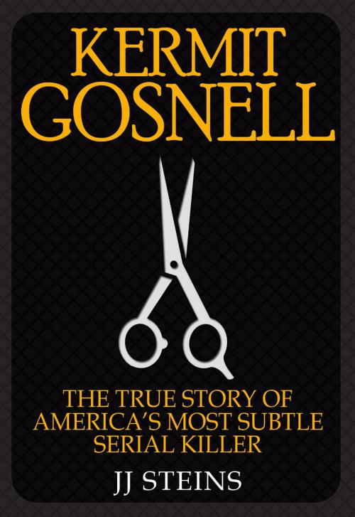 Cover of the book Gosnell: The True Story of America's Most Prolific Serial Killer by JJ Steins, JJ Steins