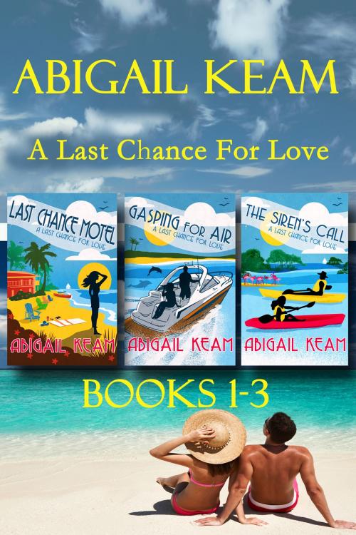 Cover of the book Last Chance Romance Box Set 1: Last Chance Motel, Gasping For Air, The Siren's Call (Last Chance Romance Series) by Abigail Keam, Worker Bee Press