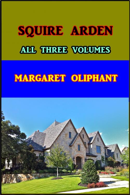 Cover of the book Squire Arden by Margaret Oliphant, Green Bird Press